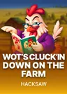Wot's Cluck'in Down on the farm